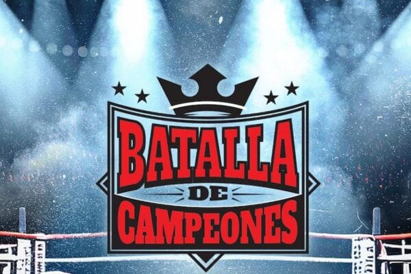 Todo sobre Batalla de Campeones 2025 en CDMX Batalla de Campeones 2025