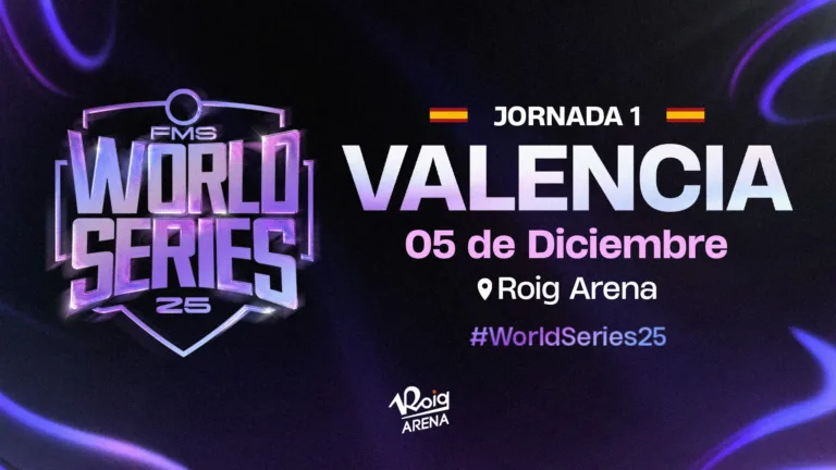 11 Enfrentamientos Confirmados para FMS WORLD SERIES 2025 JORNADA 1 en Valencia