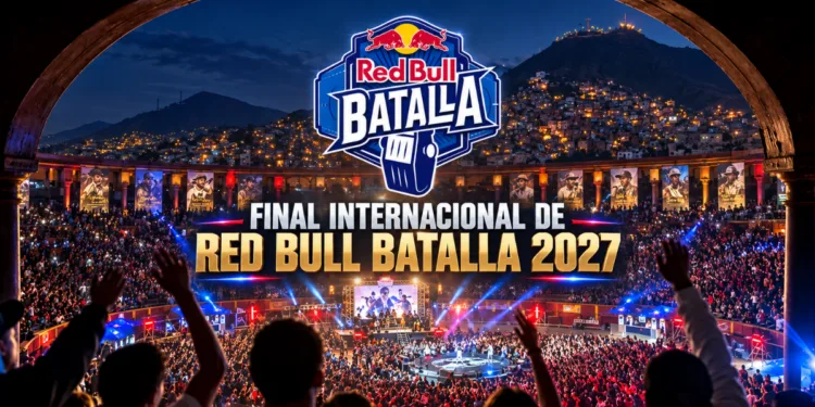 Final Internacional Red Bull Batalla 2027: lista actualizada de clasificados Los 7 clasificados a la Final Internacional de Red Bull Batalla 2027 en la Plaza de Toros de Acho, Lima